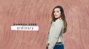 Hannah Kerr - Ordinary
